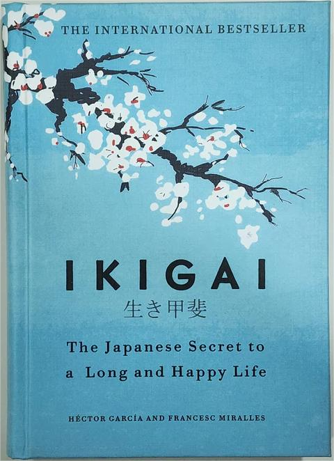 Ikigai: The Japanese Secret To A Long And Happy Life