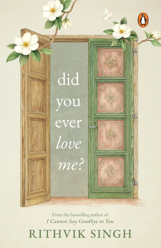 did you ever love me?By Rithvik Singh